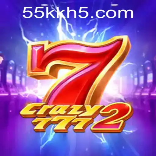 Explorando o Fascinante Mundo de Crazy7772 e a Influência de 55KK.COM